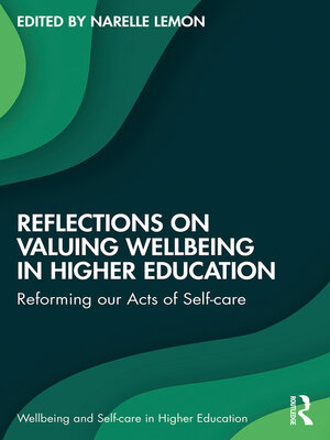 cover image of Reflections on Valuing Wellbeing in Higher Education
